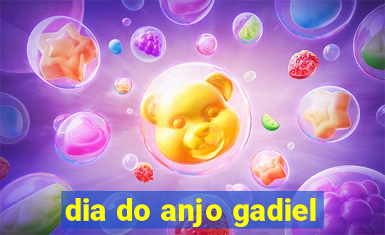 dia do anjo gadiel